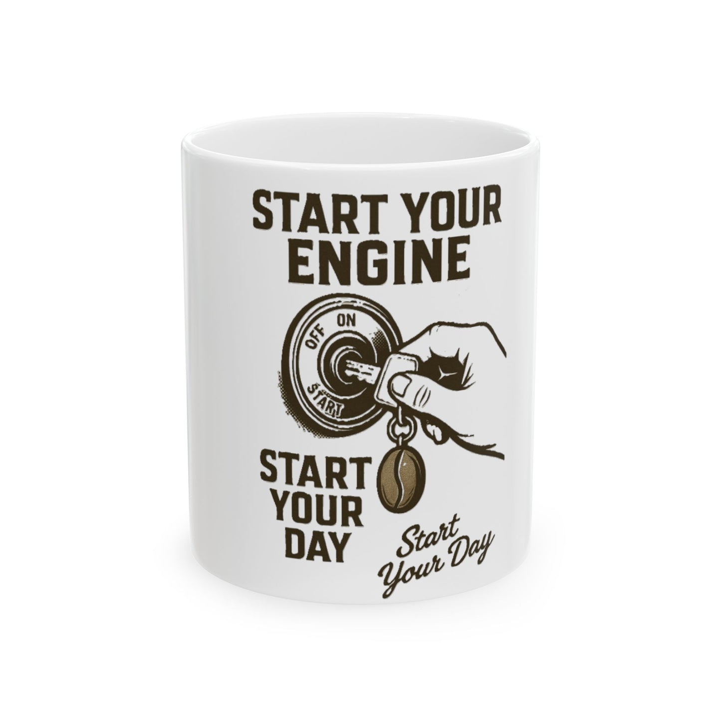 "Start Your Engine , Start Your Day" Mug