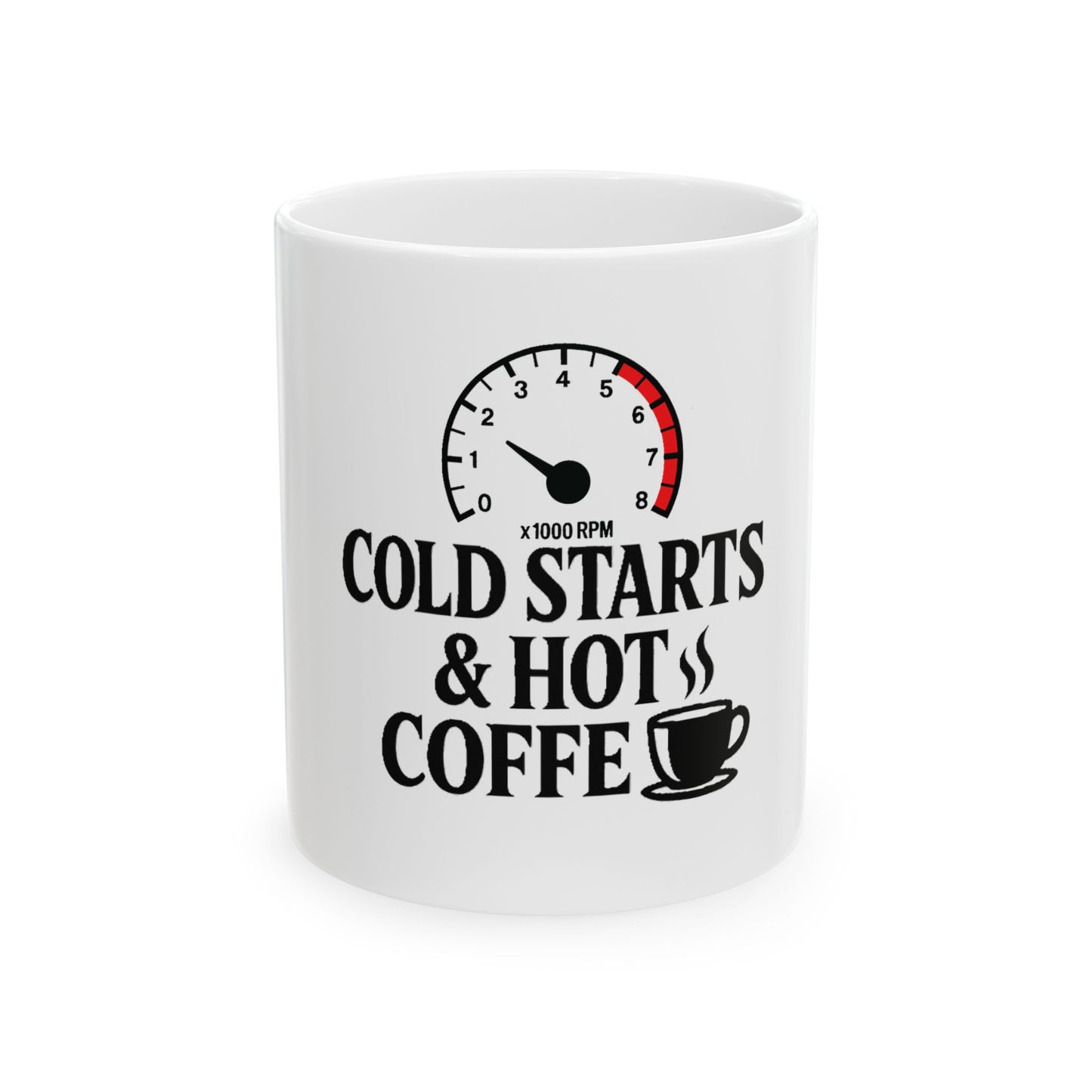 "Cold Start Hot Coffee" Mug