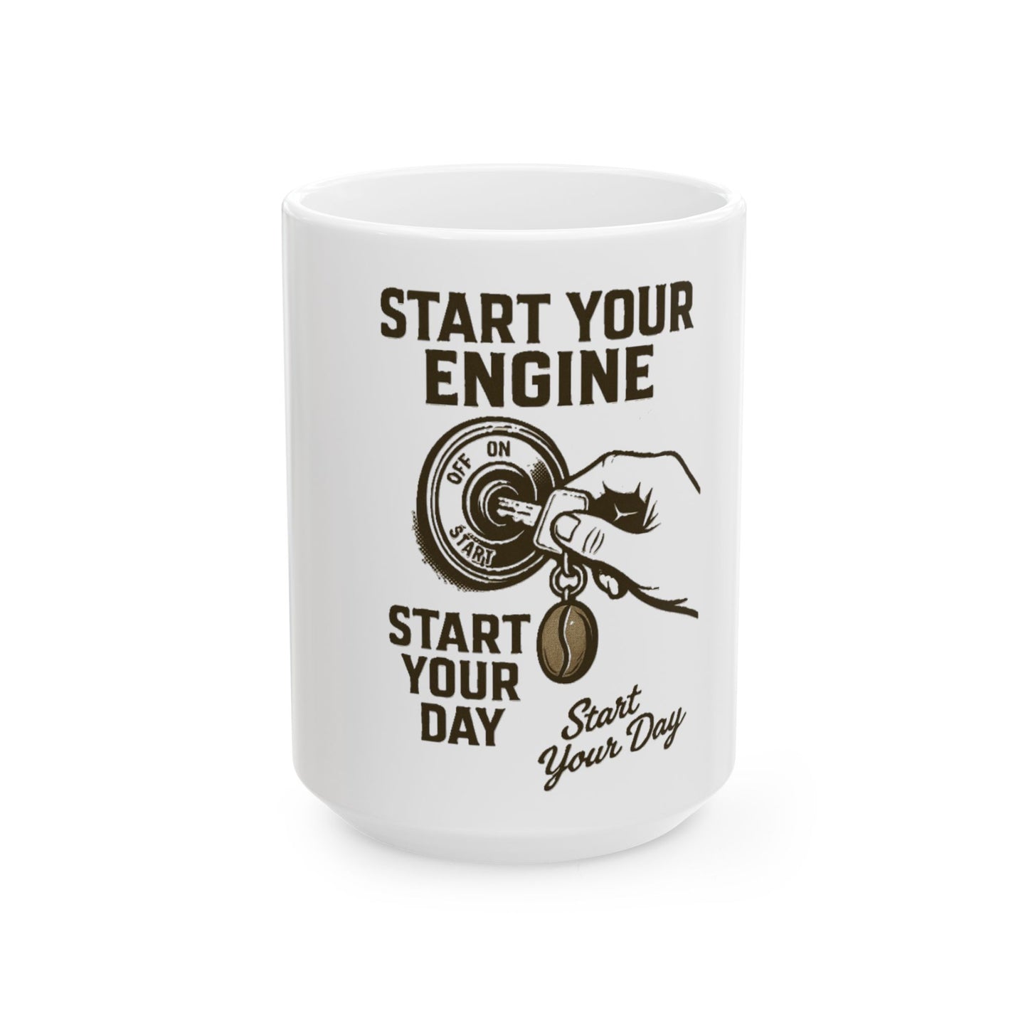 "Start Your Engine , Start Your Day" Mug