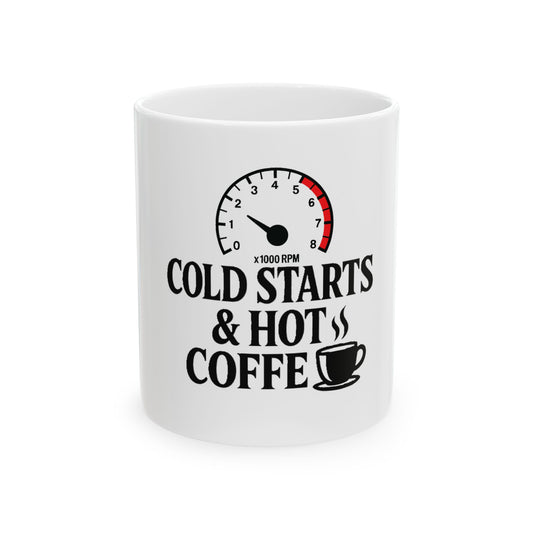 "Cold Start Hot Coffee" Mug